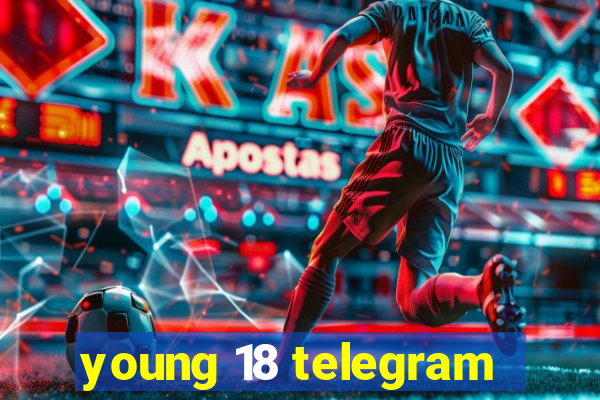 young 18 telegram